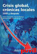 Crisis global, crnicas locales : 2008 y despus