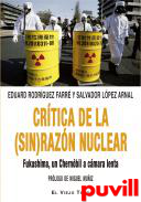 Crtica de la (sin)razn nuclear : Fukushima, un Chernbil a cmara lenta