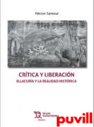 Crtica y liberacin : Ellacura y la realidad histrica