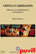 Crtica y liberacin : Ellacura y la realidad histrica contempornea