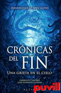 Crnicas del fin : una grieta en el cielo