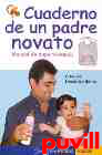 Cuaderno de un padre novato : manual de supervivencia