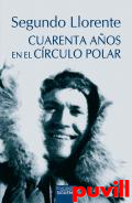 Cuarenta aos en el Crculo Polar