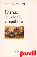 Cuba, de colonia a repblica