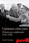 Cuntame cmo pas : el bienio preestabilizador (1957-1958)