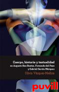 Cuerpo, historia y textualidad en Augusto Roa Bastos, Fernando del Paso y Gabriel Garca Mrquez