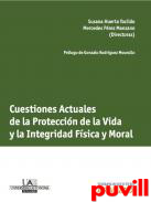 Cuestiones actuales de la proteccin de la vida y la integridad fsica y moral