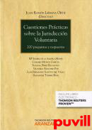 Cuestiones prcticas sobre la jurisdiccin voluntaria : 200 preguntas y respuestas