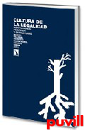 Cultura de la legalidad : instituciones, procesos y estructuras