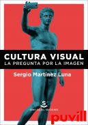 Cultura visual : la pregunta por la imagen