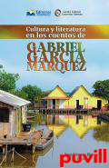 Cultura y literatura en los cuentos de Gabriel Garca Mrquez