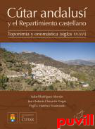 Ctar andalus y el Repartimiento castellano : toponimia y onomstica (siglos XV-XVI)