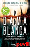 Dama blanca : el primer caso del inspector Yago Reyes