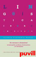 De 'vacunar' a 'dictaminar' : la lexicografa acadmica decimonnica y el neologismo