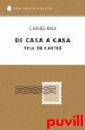 De casa a casa : tria de cartes