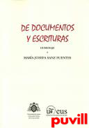De documentos y escrituras : homenaje a Mara Josefa Sanz Fuentes