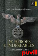 De hroes a indeseables : la divisin azul