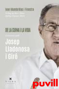 De la cuina i la vida : converses amb Josep Lladonosa i Gir