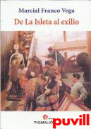 De La Isleta al exilio