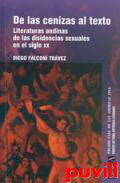 De las cenizas al texto : literatura andinas de las disidencias sexuales en el siglo XX