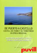 De puerto a castillo : Castell de Ferro y su territorio en poca medieval