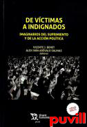 De vctimas a indignados : imaginarios del sufrimiento y de la accin poltica