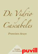 De vidrio y Cascabeles