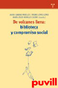 De volcanes llena : biblioteca y compromiso social