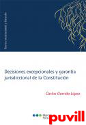 Decisiones excepcionales y garanta jurisdiccional de la Constitucin