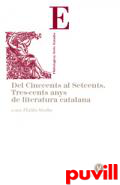 Del cinccents al setcents : tres-cents anys de literatura catalana