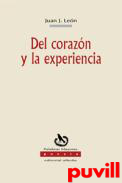 Del corazn y la experiencia : poesa, 1989-2002