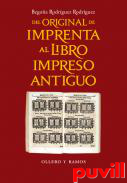 Del original de imprenta al libro impreso antiguo