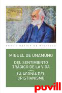 Del sentimiento trgico de la vida ; La agona del cristianismo