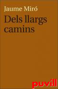 Dels llargs camins