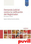 Demanda judicial contra la caliﬁcacin del Registrador : (est modus in rebus)