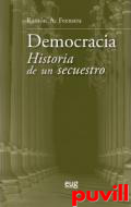 Democracia : historia de un secuestro