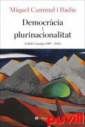 Democrcia i plurinacionalitat : articles i assaigs (1987-2013)