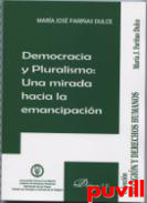 Democracia y pluralismo : una mirada hacia la emancipacin