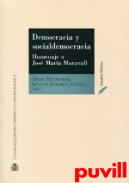 Democracia y Socialdemocracia : homenaje a Jos Mara Maravall