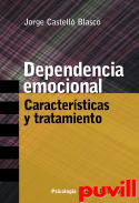 Dependencia emocional : caractersticas y tratamiento