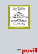 Derecho administrativo, 1. Conceptos fundamentales, fuentes y organizacin