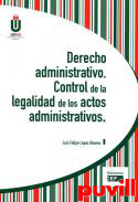 Derecho administrativo : control de la legalidad de los actos administrativos