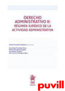 Derecho administrativo II : Rgimen jurdico de la actividad administrativa