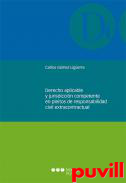 Derecho aplicable y jurisdiccin competente en pleitos de responsabilidad civil extracontractual