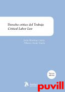 Derecho crtico del trabajo : Critical labor law