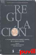 Derecho de la regulacin econmica, 1. Fundamentos e 

instituciones de la regulacin