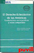 Derecho eclesistico de las 

Amricas : fundamentos socio-jurdicos y notas comparadas