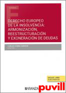 Derecho europeo de la insolvencia : armonizacin, reestructuracion y exoneracion de deudas