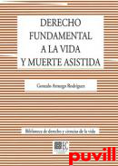 Derecho fundamental a la vida y la muerte asistida