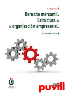 Derecho mercantil : estructura de la organizacin empresarial